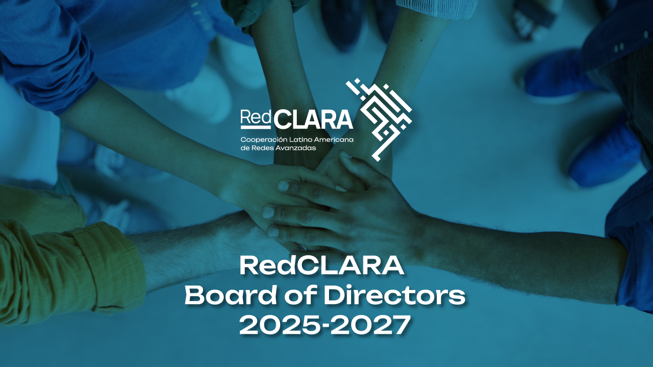 Strategic New Leadership: RedCLARA Board of Directors 2025–2027