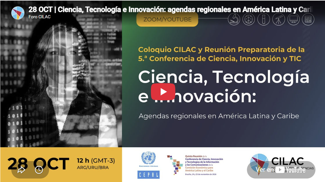 28 de octubre: Foro CILAC y CEPAL invitan a reflexionar sobre las agendas regionales de ciencia, tecnología e innovación